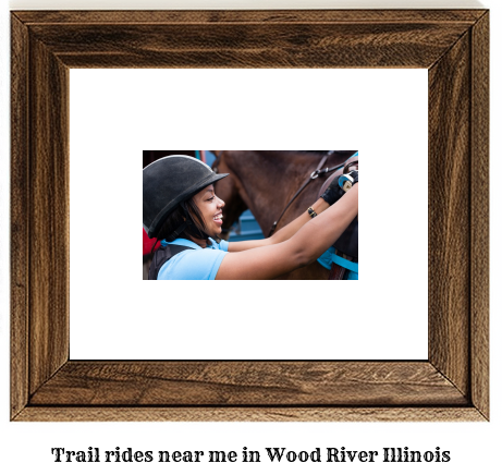 trail rides near me in Wood River, Illinois